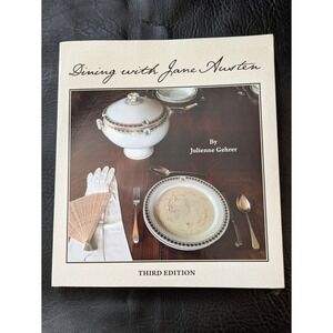 Dining with Jane Austen Julienne Gehrer Third Edition Cookbook Paperback